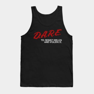 DARE To Resist Drug And Violence Tank Top